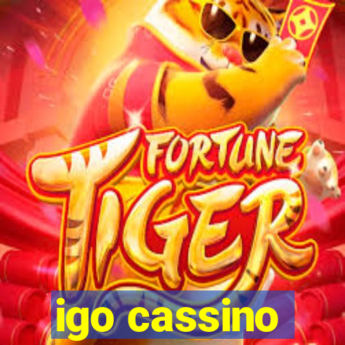 igo cassino